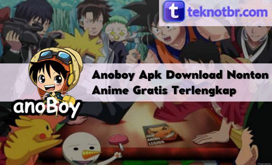 Anoboy Apk Download Nonton Anime Gratis Terlengkap