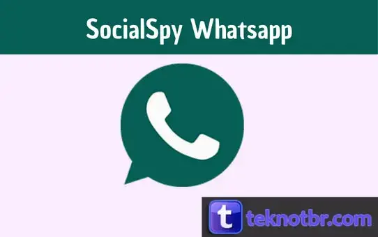 Apakah Aplikasi SocialSpy WhatsApp Bisa Menyadap?
