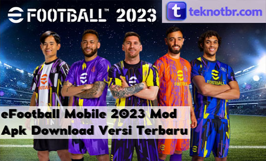 eFootball Mobile 2023 Mod Apk Download Versi Terbaru
